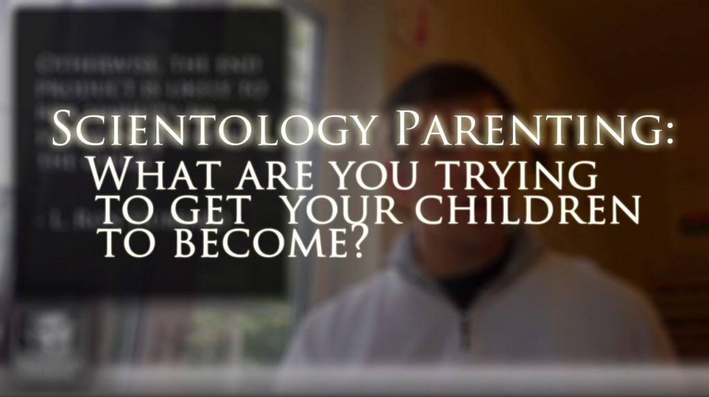 Video on Scientology & raising children